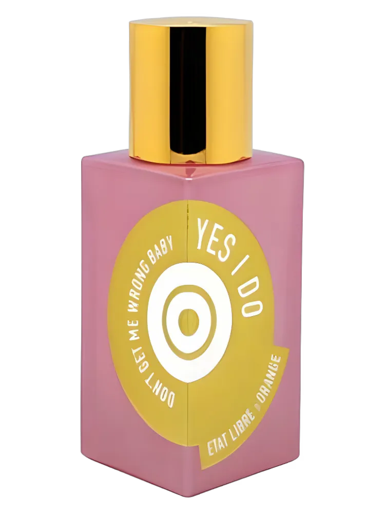 Don't Get Me Wrong Baby, YES I DO